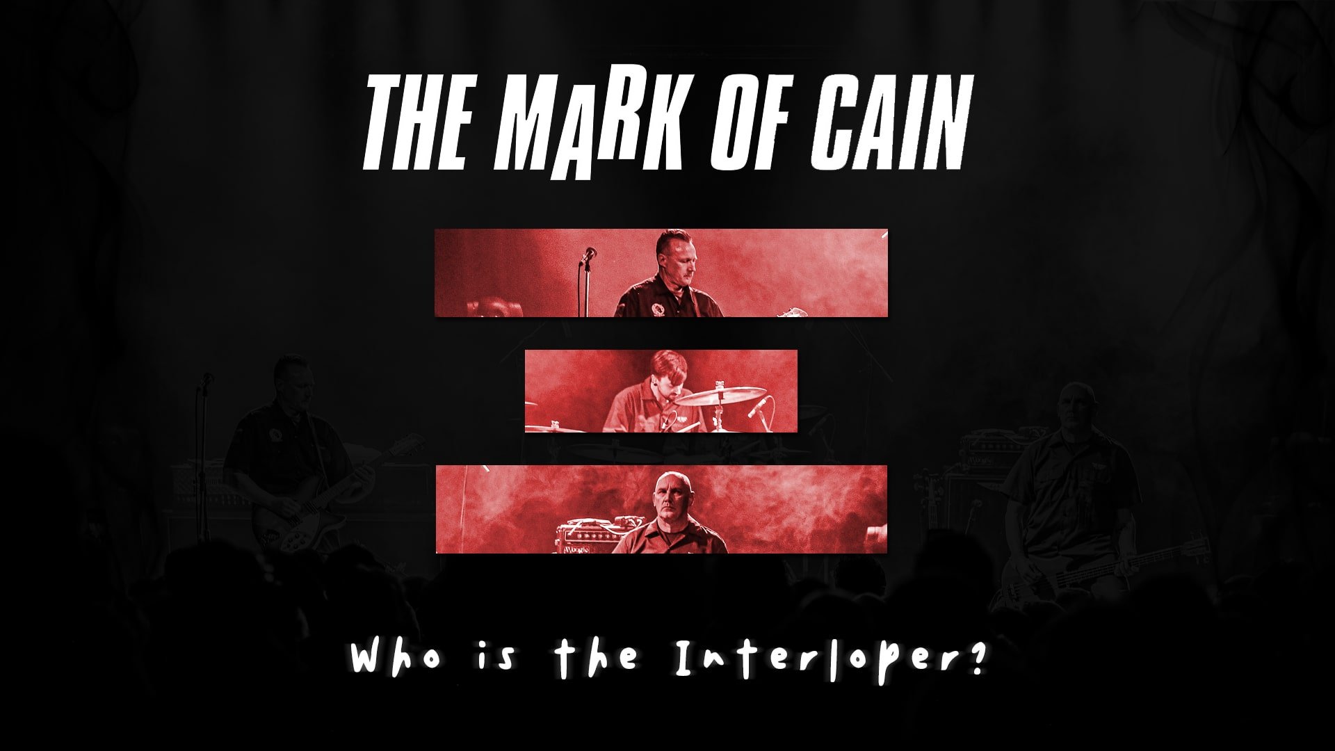 THE MARK OF CAIN - Who is the Interloper?
