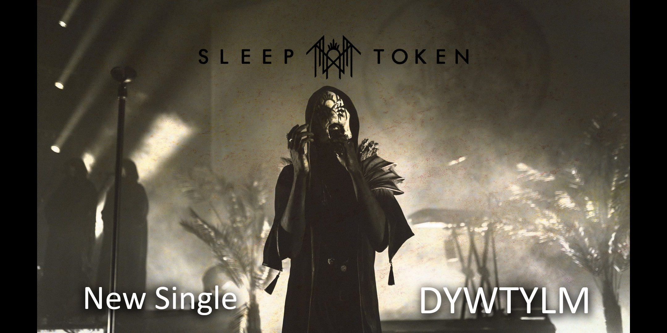 SLEEP TOKEN - New Single - DYWTYLM