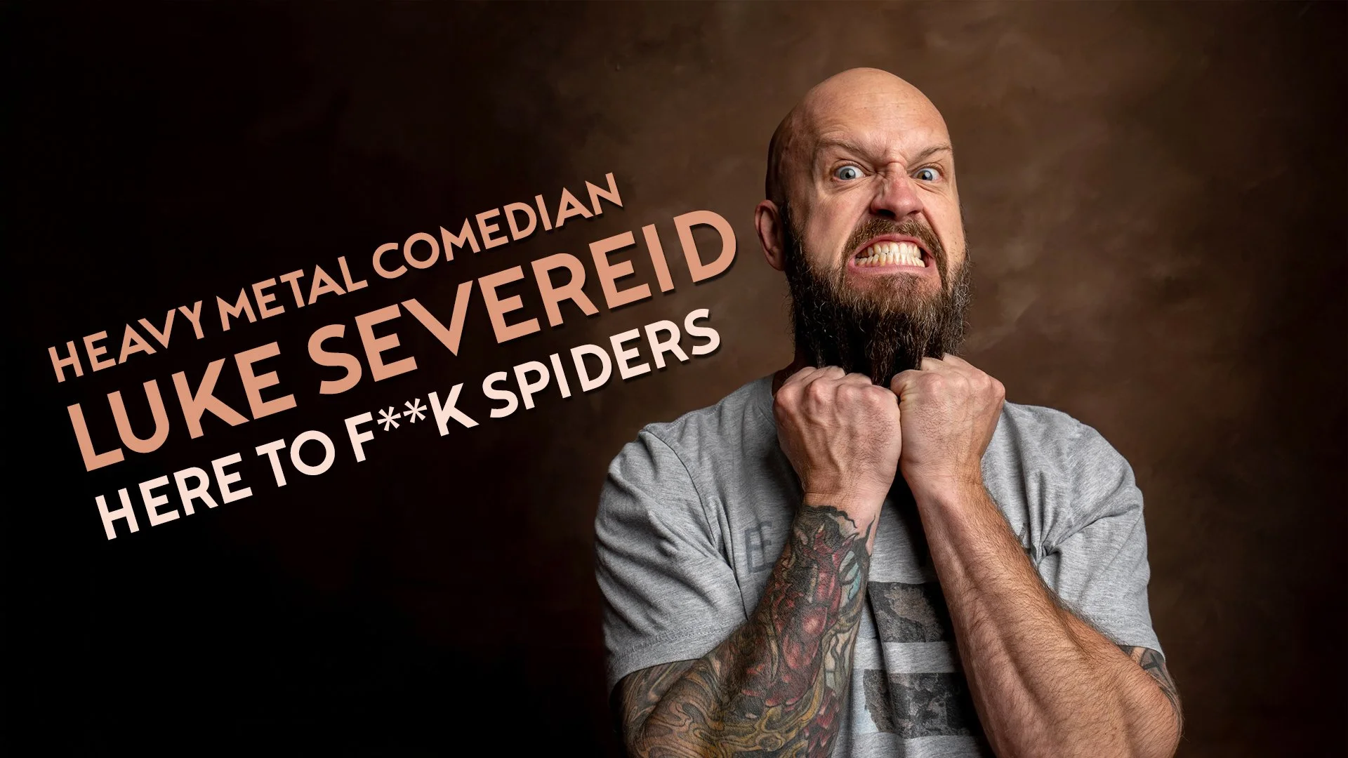LUKE SEVEREID - Here To F**k Spiders