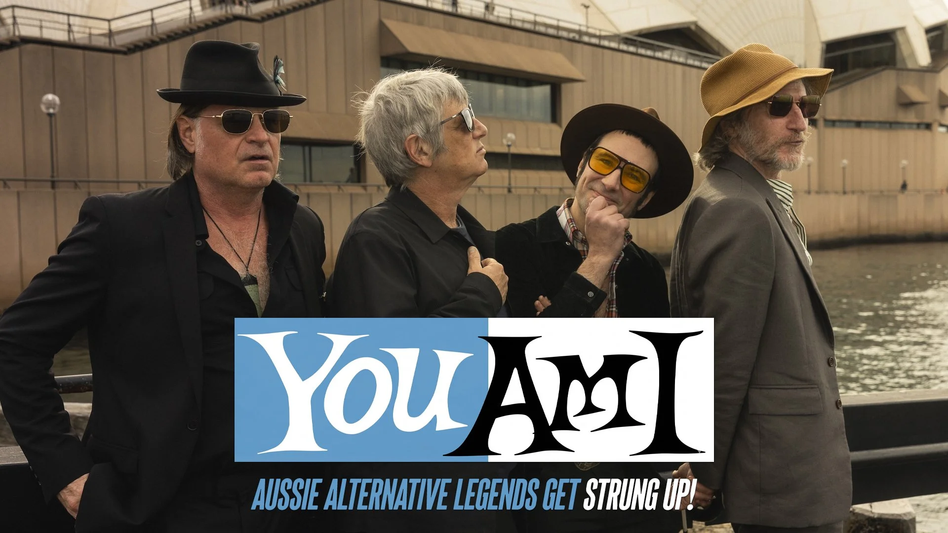 YOU AM I - Aussie Alternative Legends Get STRUNG UP!