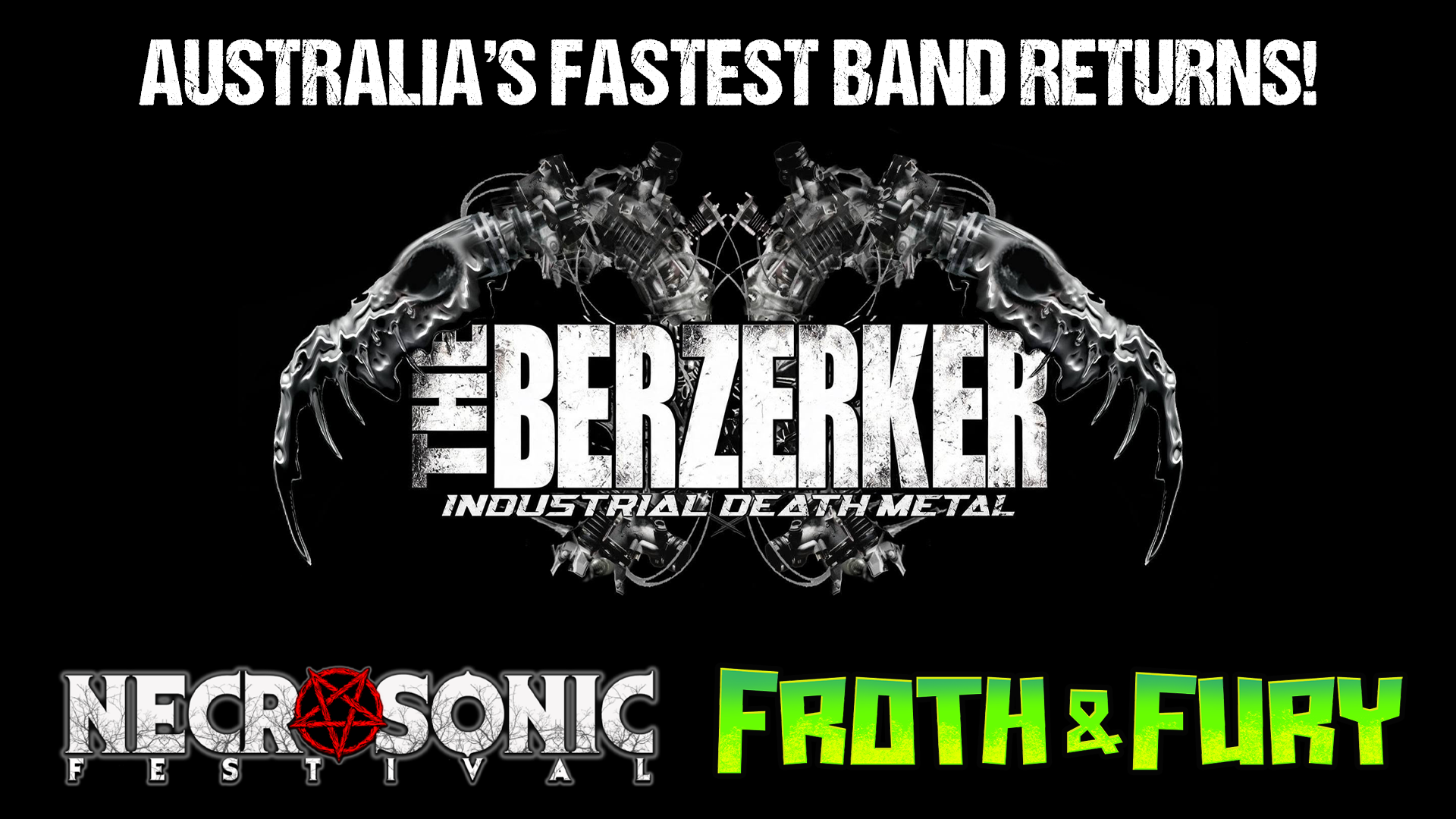 THE BERZERKER - Australia’s Fastest Band Returns!