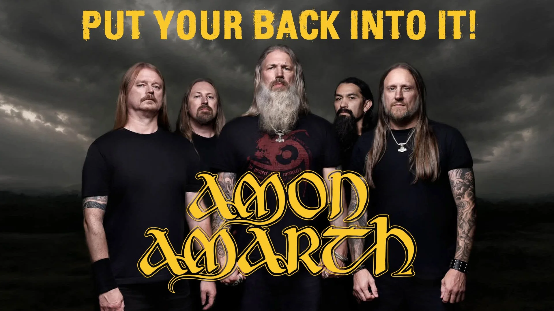AMON AMARTH - Put Your Back Into It!