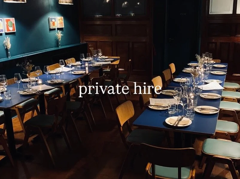 Did you know our space is available to hire?
Whether it’s the dining room or the whole restaurant, we’d love to host your next celebration — think, thoughtful seasonal food , great natural wine, all in a relaxed, welcoming atmosphe