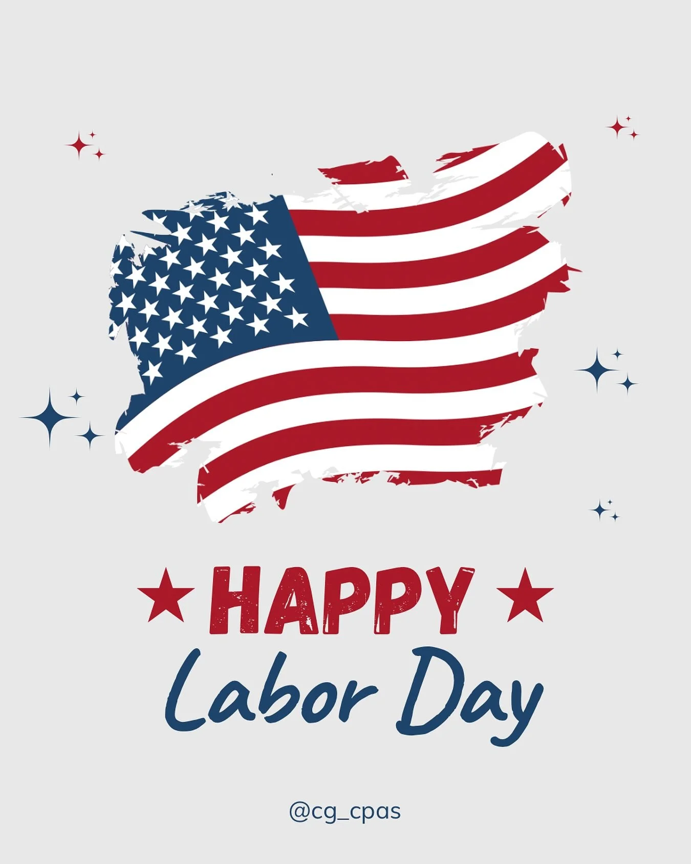Wishing you a Happy Labor Day from CG CPAs! Enjoy your well-deserved break! We&rsquo;ll be back in the office on Tuesday, September 2nd.