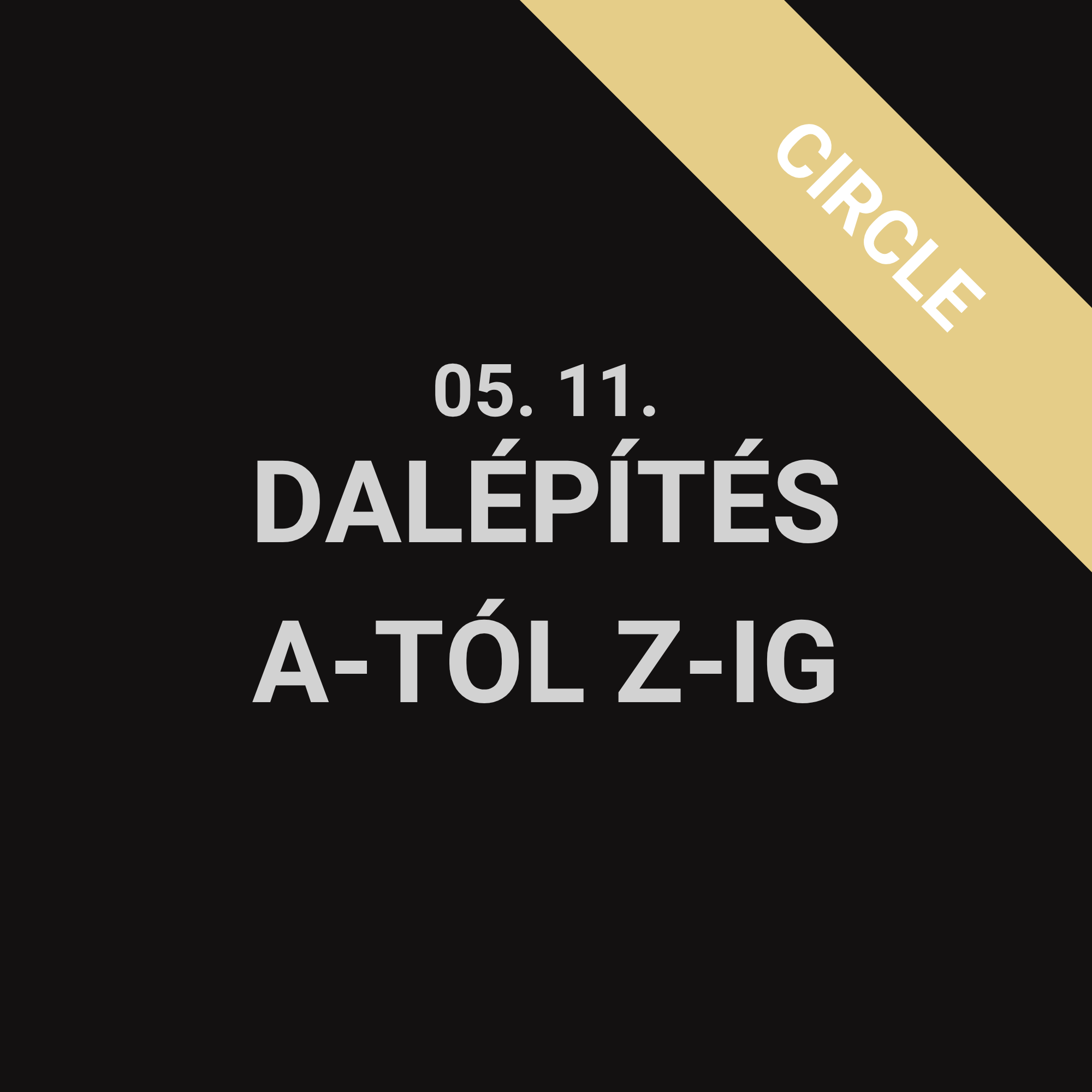 Dalépítés A-tól Z-ig
