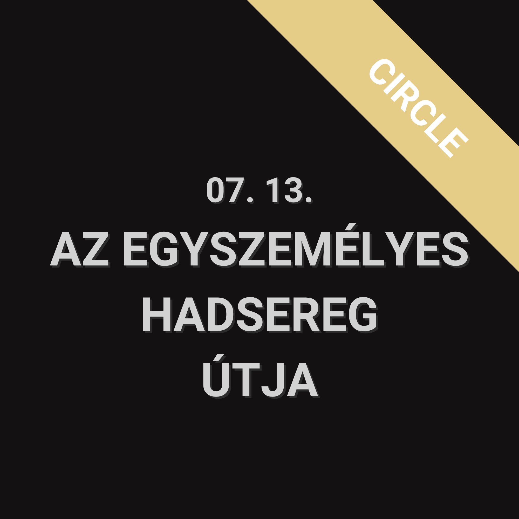 Az Egyszemélyes Hadsereg Útja