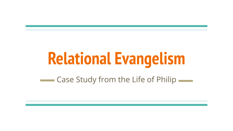 Relational Evangelism Pt. 3