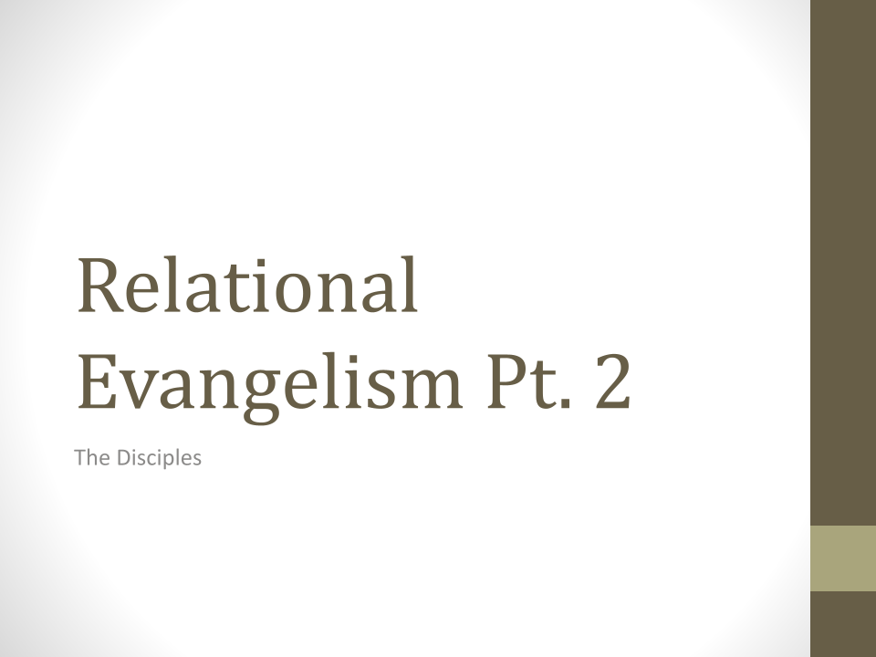 Relational Evangelism Pt. 2