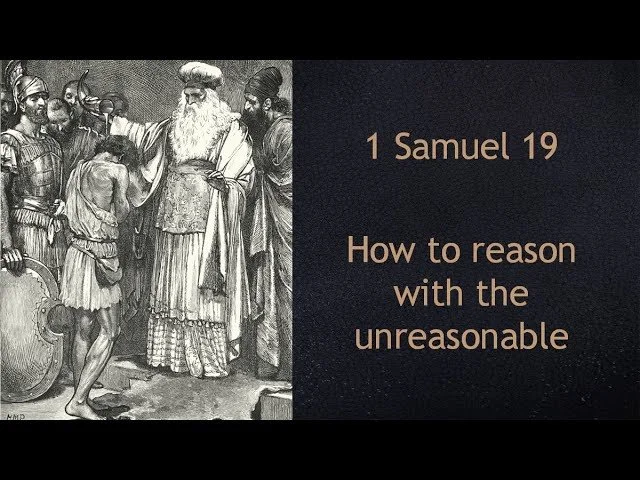 1 Samuel 19: How To Reason With The Unreasonable episode artwork