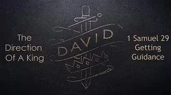 1 Samuel 29: Getting Guidance