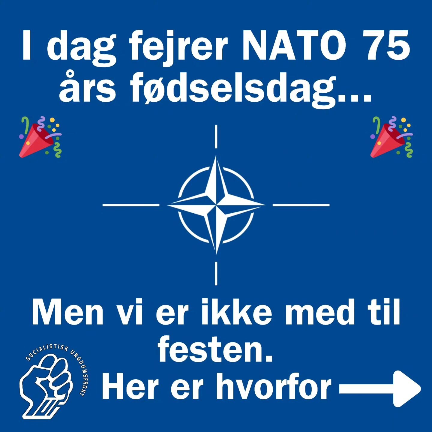 I dag fejrer NATO 75 &aring;rs f&oslash;dselsdag, men vi er ikke med til festen. L&aelig;s med her