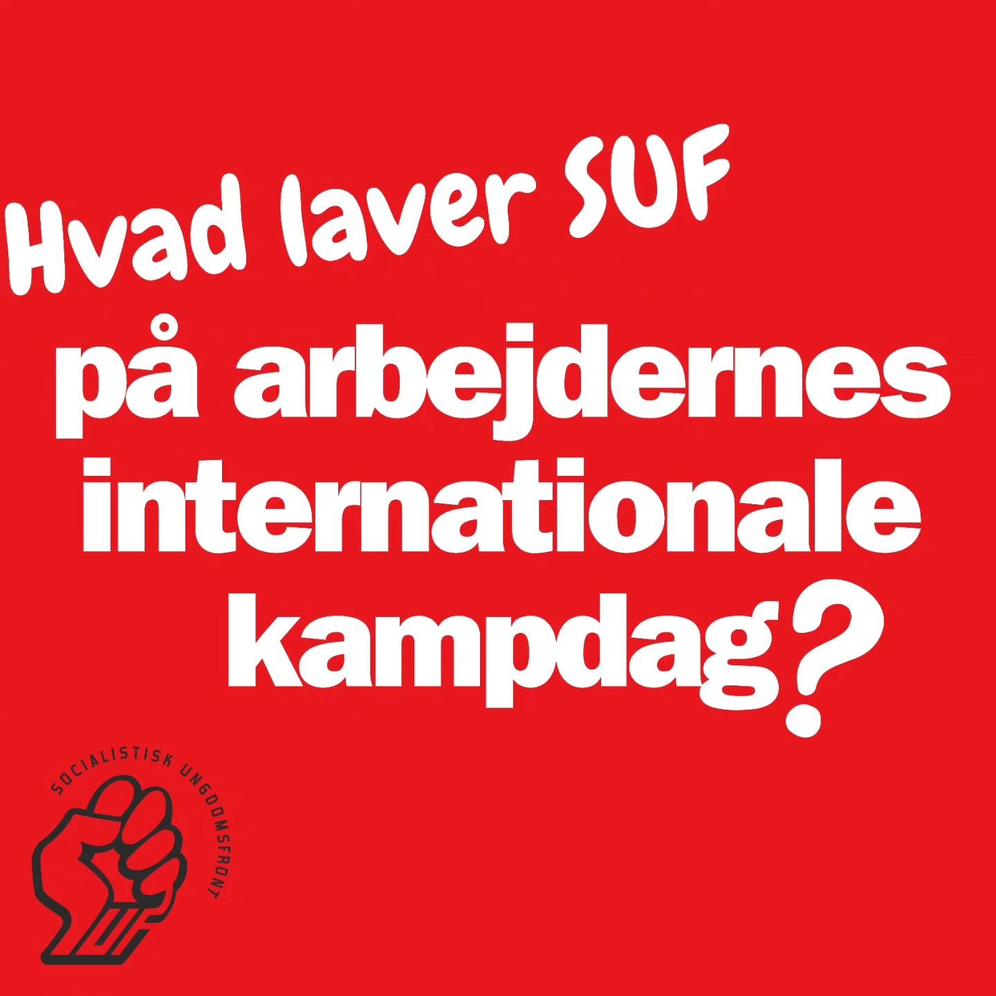 S&aring; er det i morgen, at det er arbejdernes internationale kampdag! Og vi gl&aelig;der os helt vildt. Her er en oversigt over hvor vi vil v&aelig;re at finde i l&oslash;bet af i morgen! S&aring; kom hen og sig hej, h&oslash;r en sp&aelig;ndende t