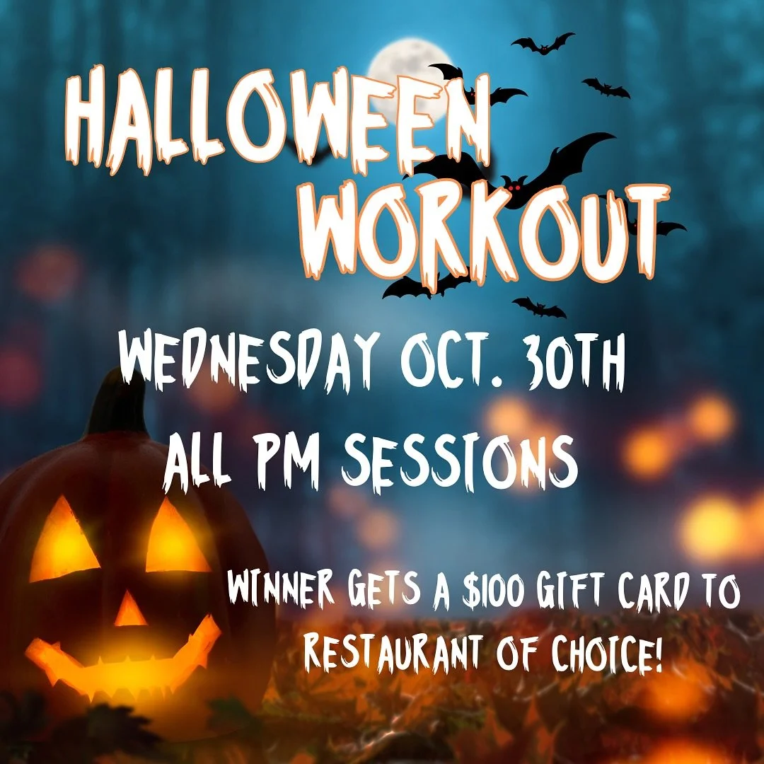 HALLOWEEN WORKOUT 10/30🎃🎃

It&rsquo;s that time of year again! Get out your best costumes and come work out for a chance to win a $100 gift card to your favorite restaurant! 

Rules:
-Athletes must wear costumes to attend
-Costumes need to be worn 