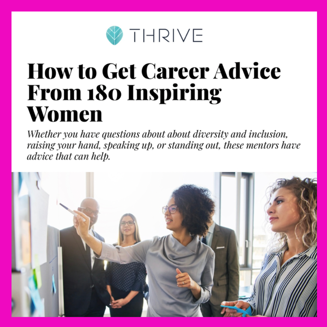 How to Get Career Advice From 180 Inspiring Women