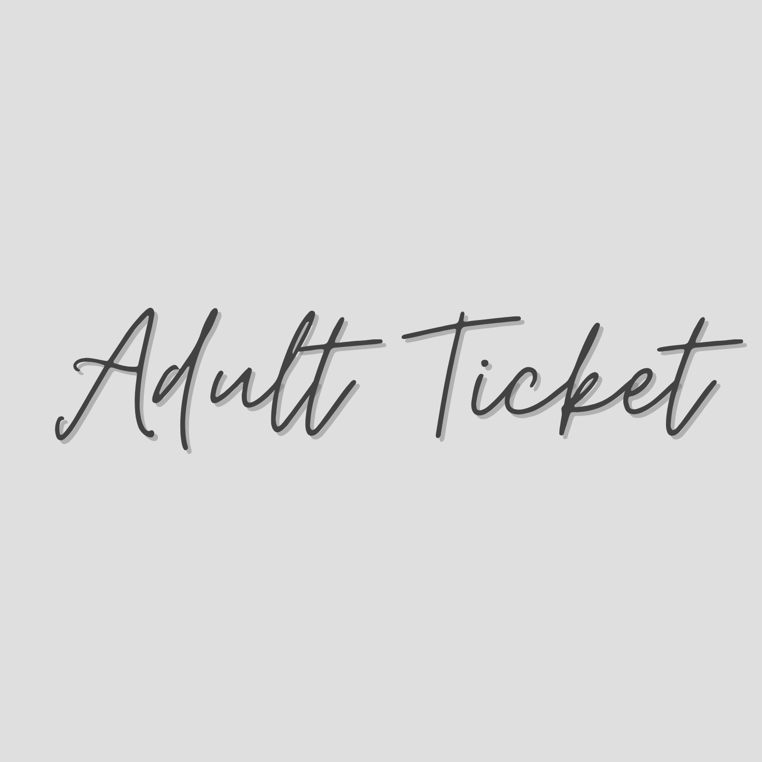 Adult Ticket