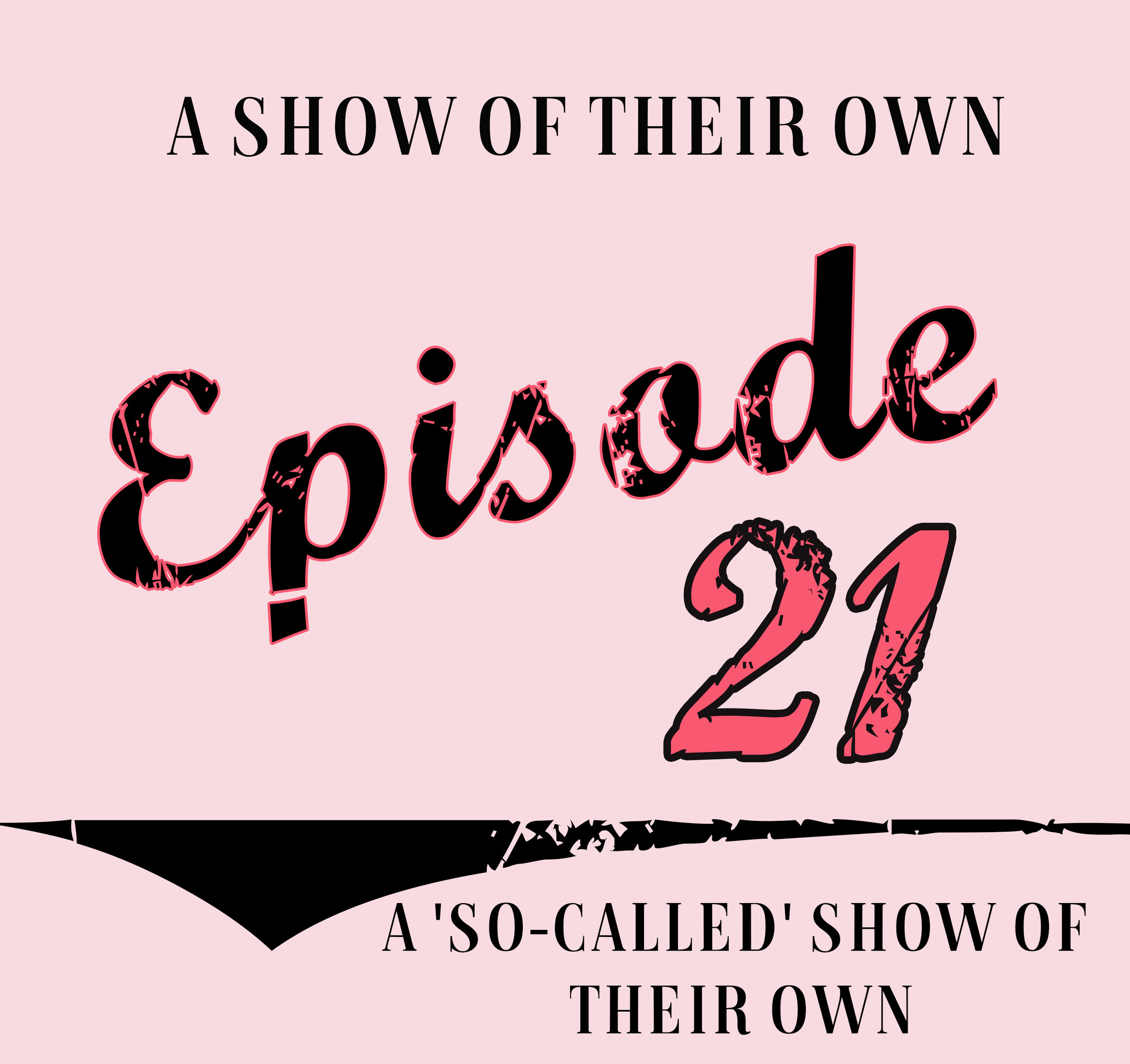 A 'So-Called' Show of Their Own