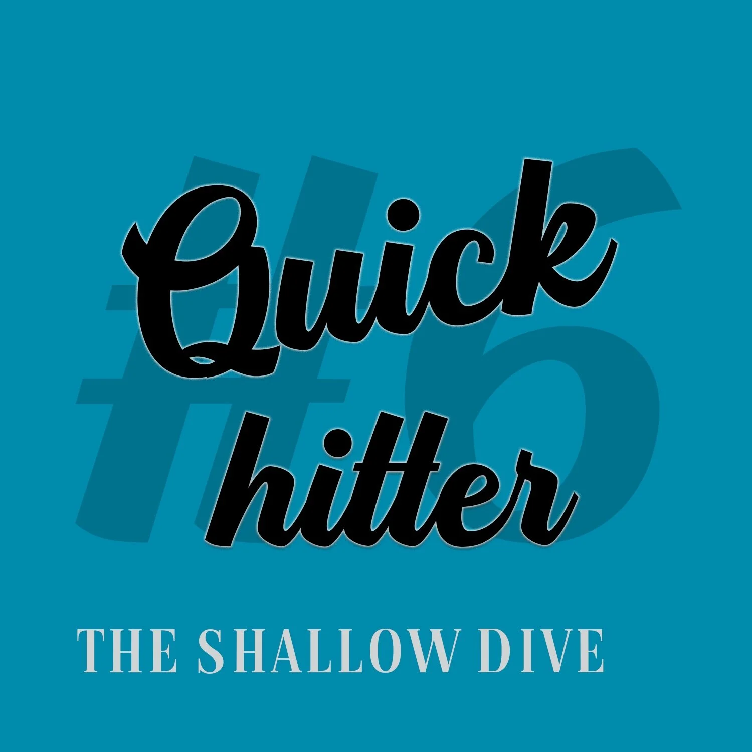 Quick Hitter #6: The Shallow Dive