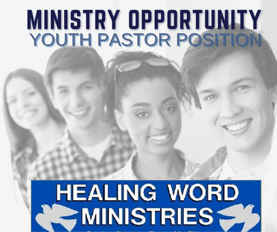 Ministry Opportunity as Part-Time Youth Pastor at Healing Word Ministries