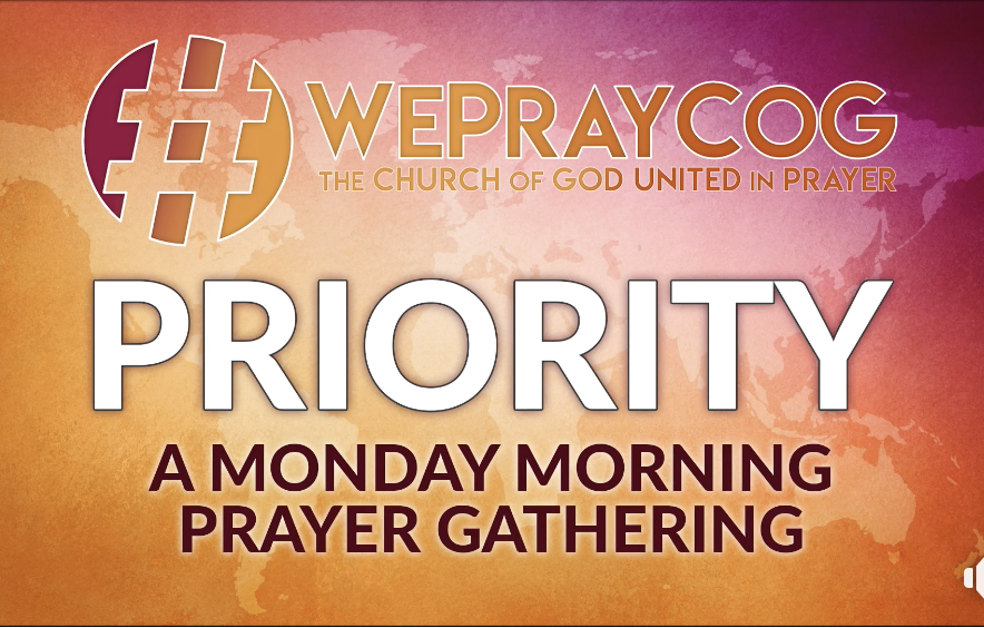 Priority: Weekly ONLINE Prayer Gathering Started Today
