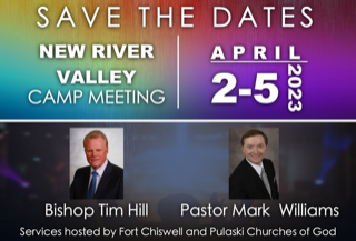 New River Valley Camp Meeting at Fort Chiswell &amp; Pulaski Churches