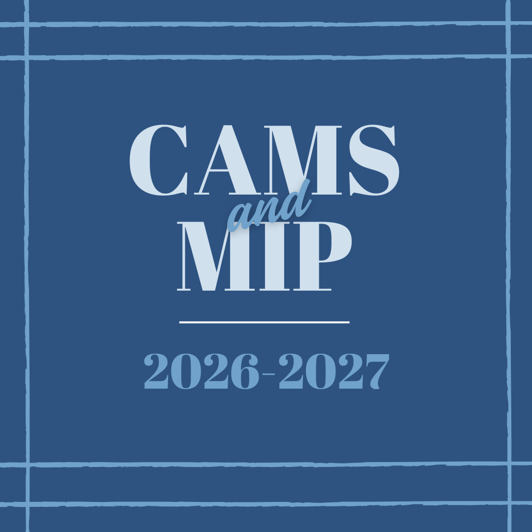 DEADLINE APPROACHING FOR CAMS/MIP 2026-2027 