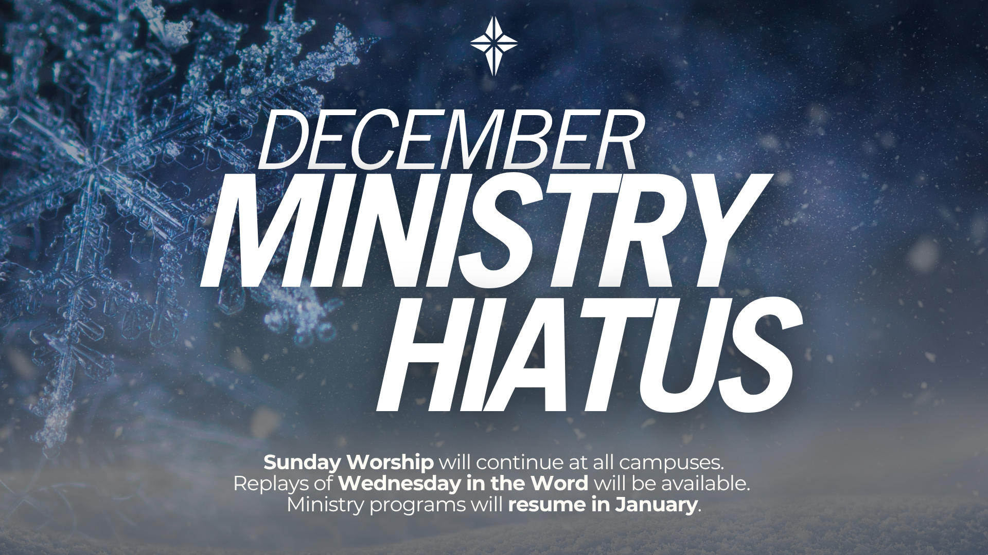 DECEMBER MINISTRY HIATUS