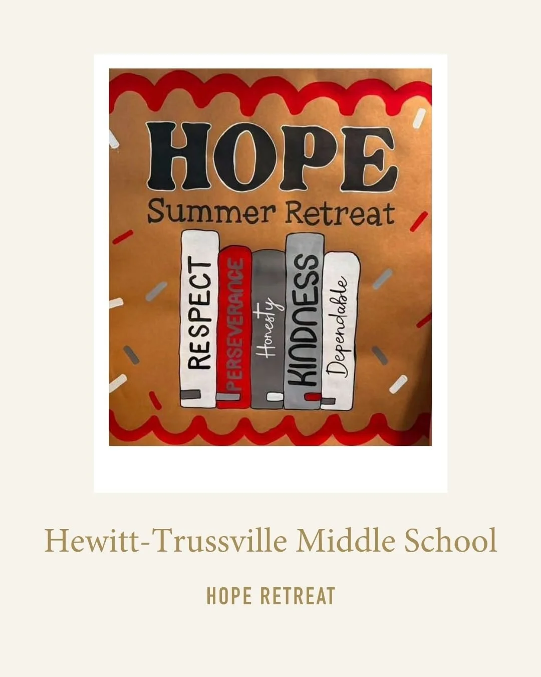 NEW ON THE BLOG: 
This summer, Hewitt-Trussville Middle School (HTMS) in Trussville, Alabama, took an important step in its character journey by hosting a Hope Retreat for its faculty and staff. Designed and led by the school's Year 1 Hope Leadership