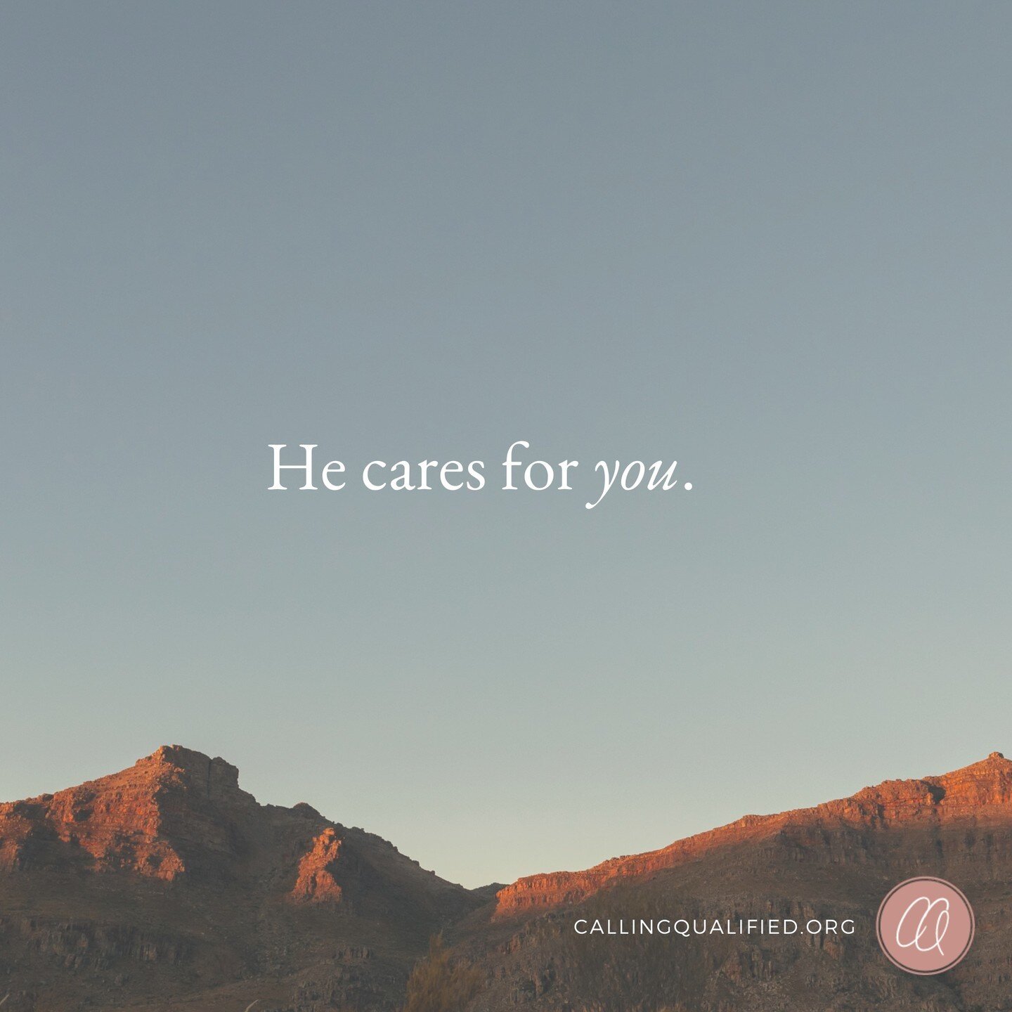 He cares for you. You need that reminder as much as you remind others of this truth. He cares for you. 

#reminder #godcares #callingqualified