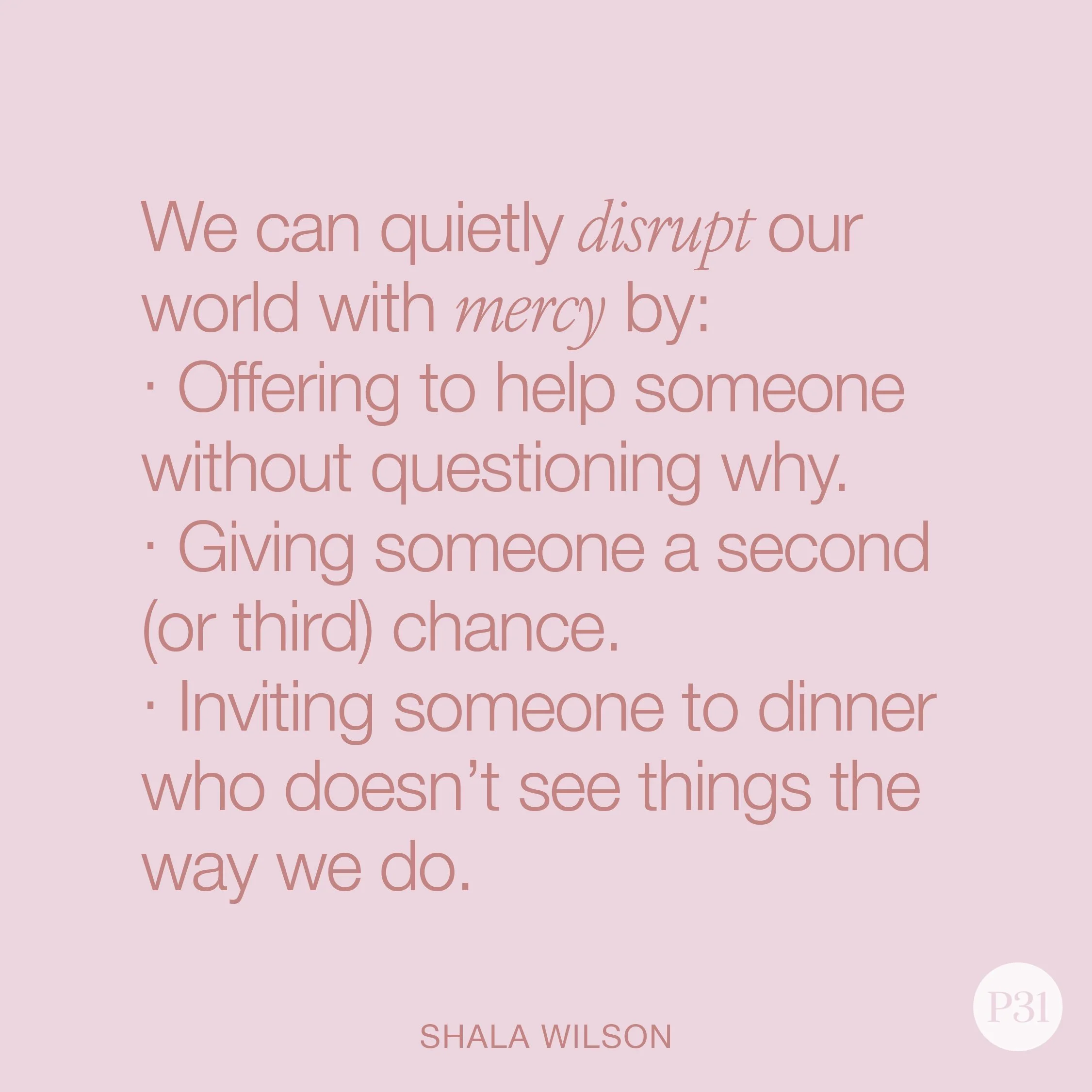 The Quiet Disruption of Mercy