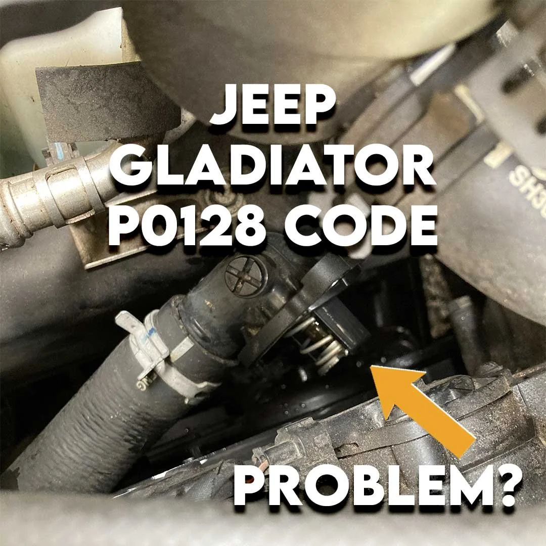 P0128 on a Jeep Gladiator