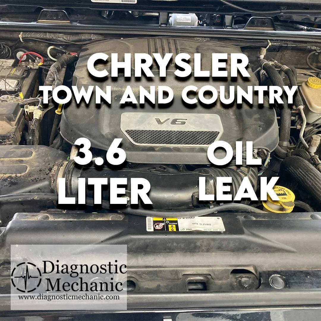 Chrysler Town and Country With 3.6L Leaking Oil (Look HERE first)