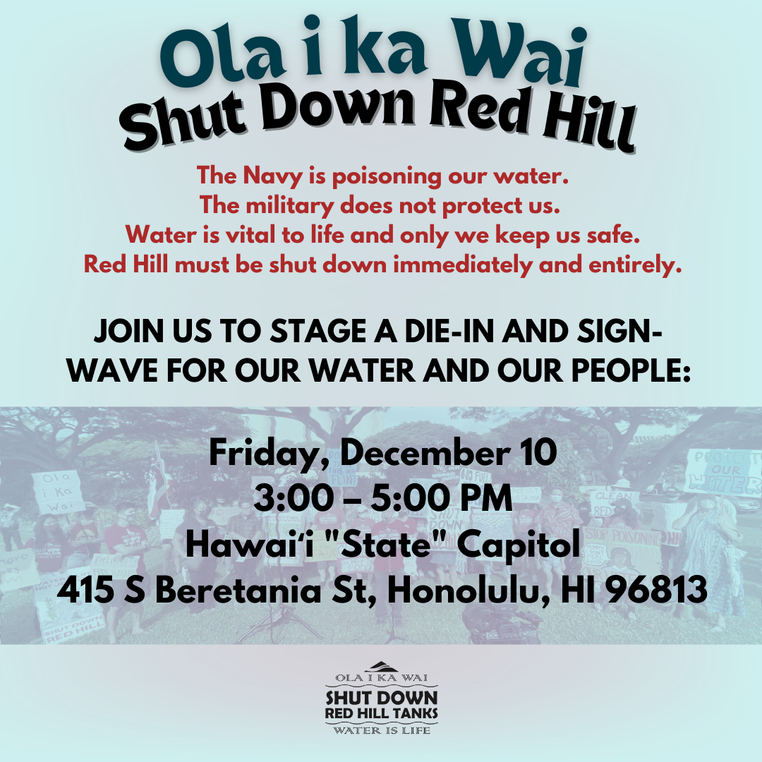 Join the Oʻahu Water Protectors tomorrow for a die-in and sign waving