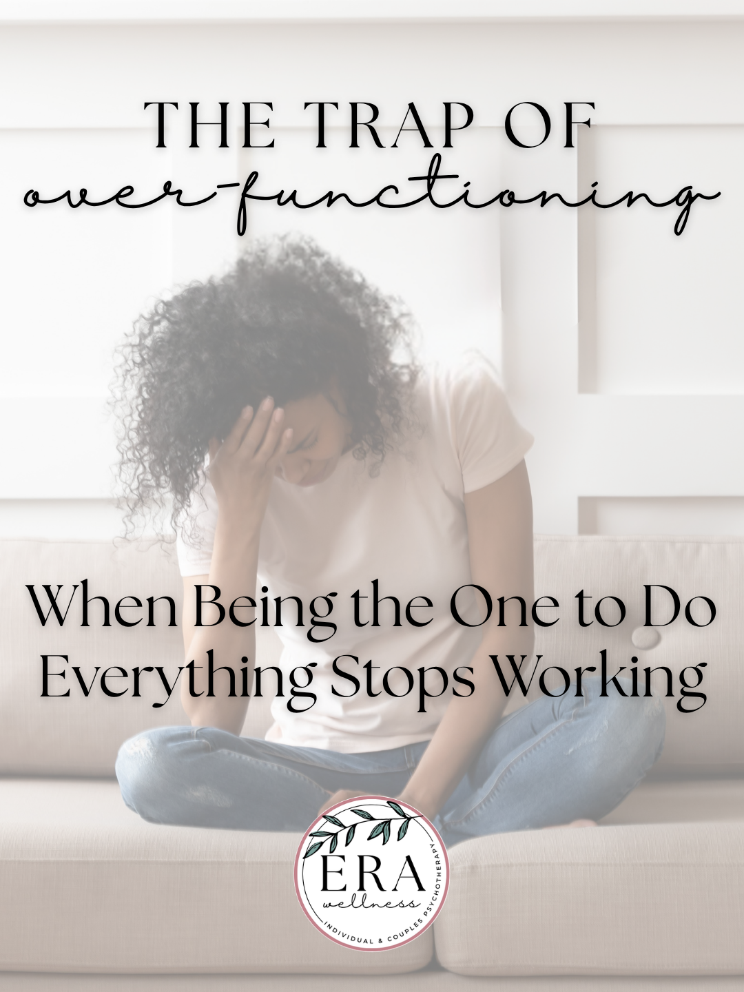 The Trap of Over-Functioning