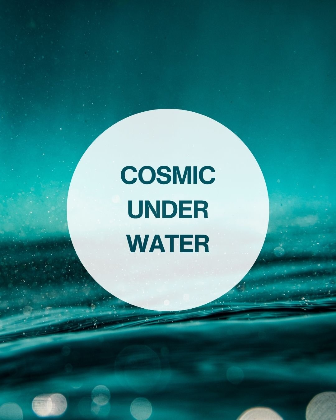 Cosmic Underwater.jpg