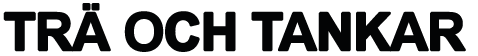 Trä och tankar