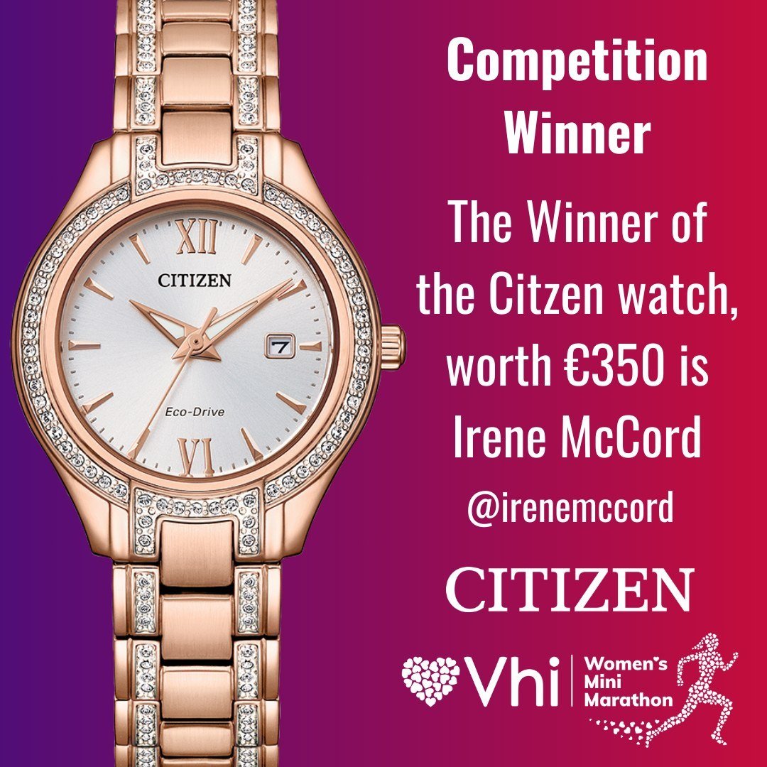 🎉 The winner of the @citizenwatch.ie watch, worth &euro;350 is @irenemccord.

Congratulations Irene and thank you to everyone else for entering!

#VhiWMM #HeartToHeart #Citzenwatch #vhiwomensminimarathon