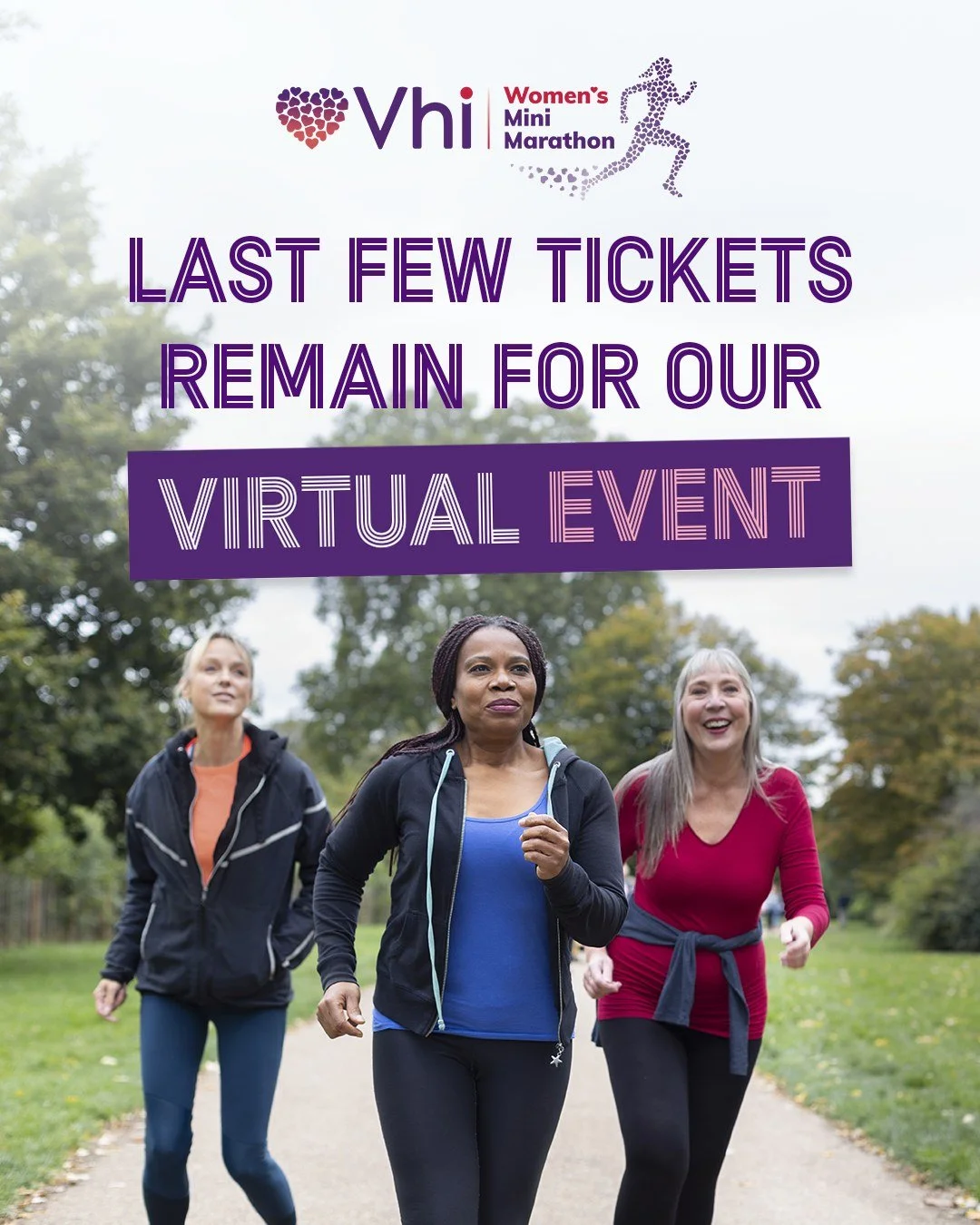 Join the Vhi Women&rsquo;s Mini Marathon from wherever you are. 💜🏃&zwj;♀️

Our Virtual Event gives you the freedom to complete your 10K in your own place, at your own pace, and with your own crew by your side.

Entries are now limited, so if it&rsq