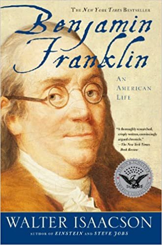 the best biography on Benjamin Franklin by Walter Isaacson