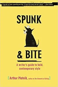 Spunk &amp; Bite Writer's Guide to Contemporary Style