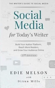 Social Media for Today's Writer: Writer's Bookshelf, 2nd edition, by Edie Melson