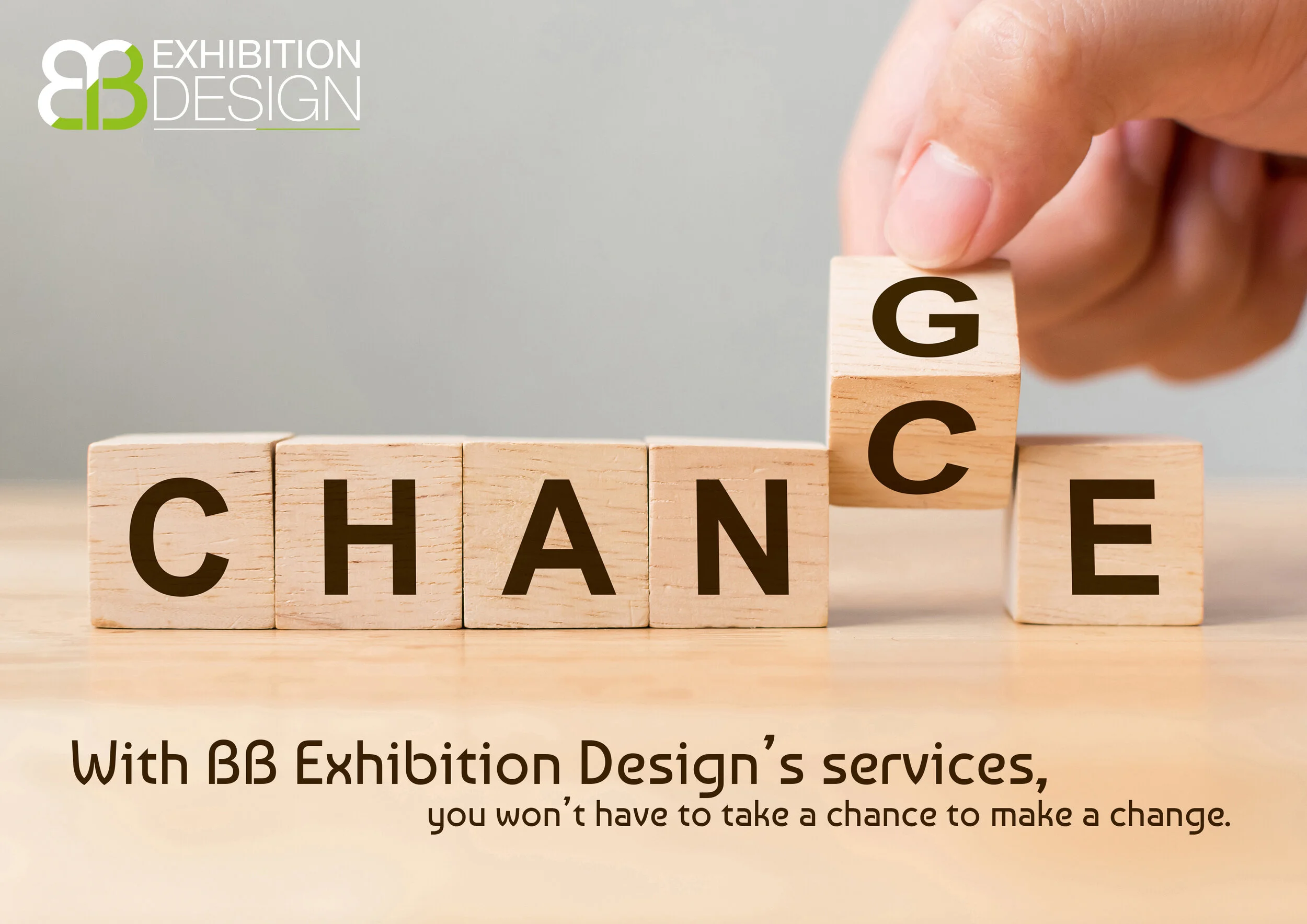 You won't have to take a chance to make a change…