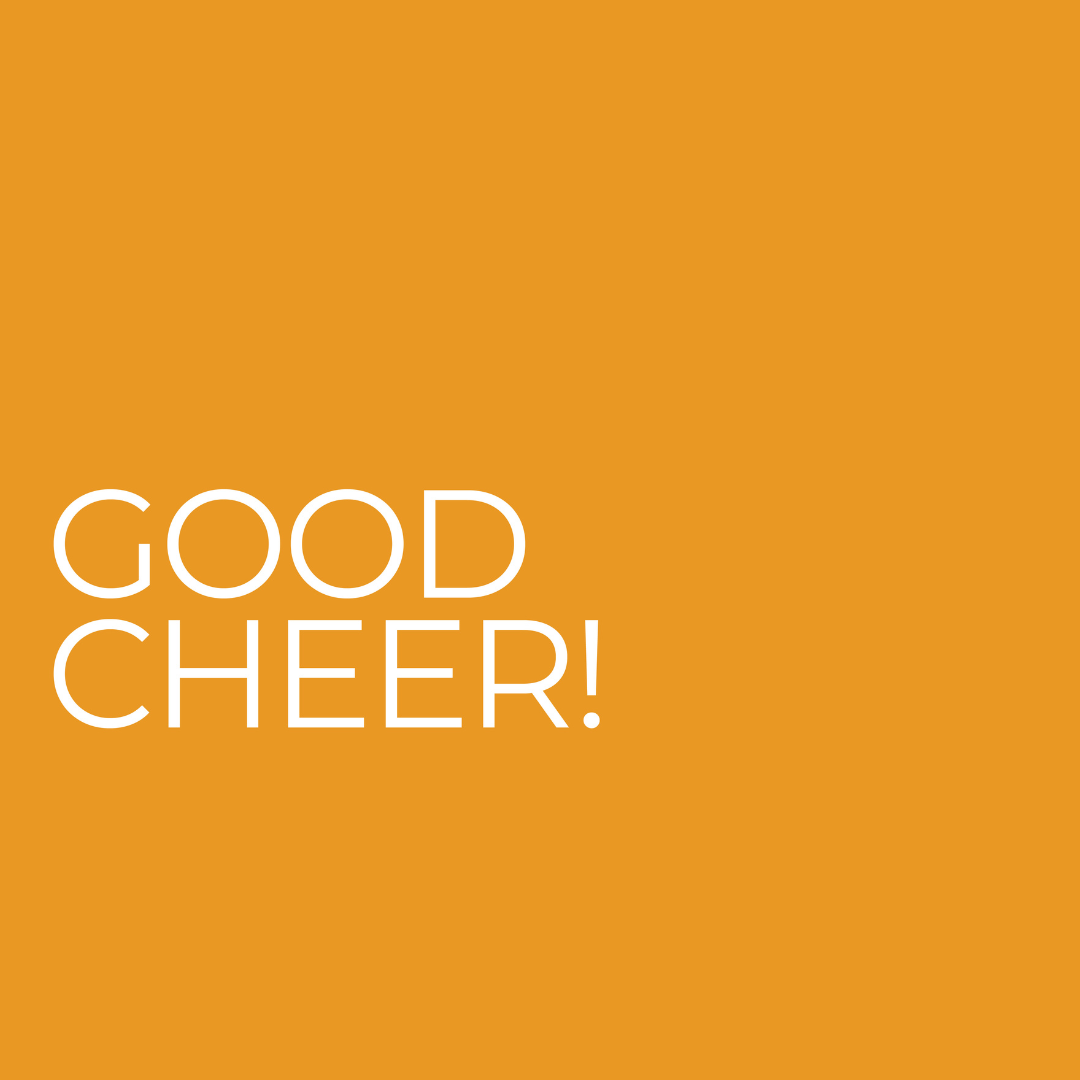 Good Cheer!
