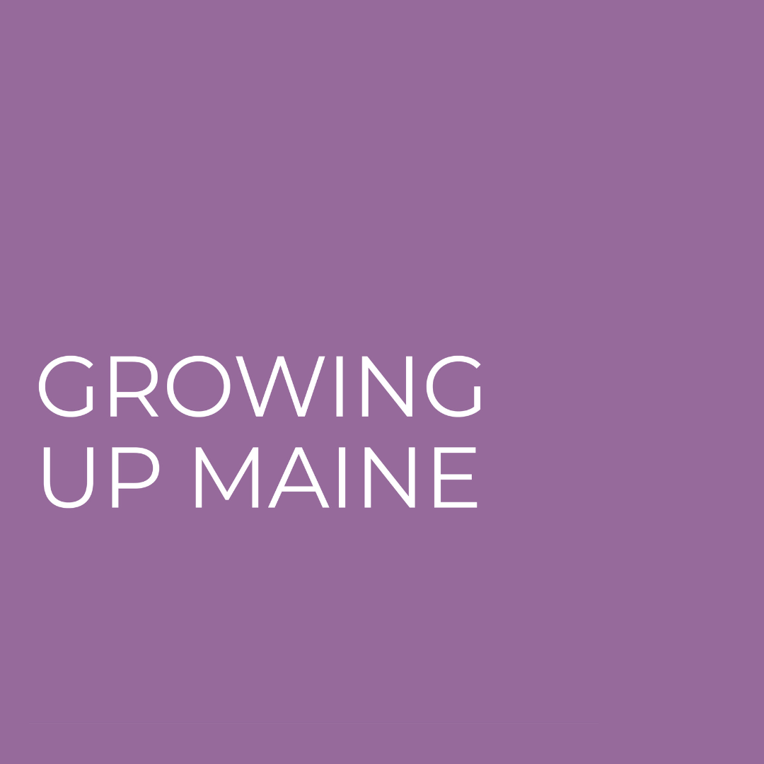Growing Up Maine – Portland, 6:00 p.m.