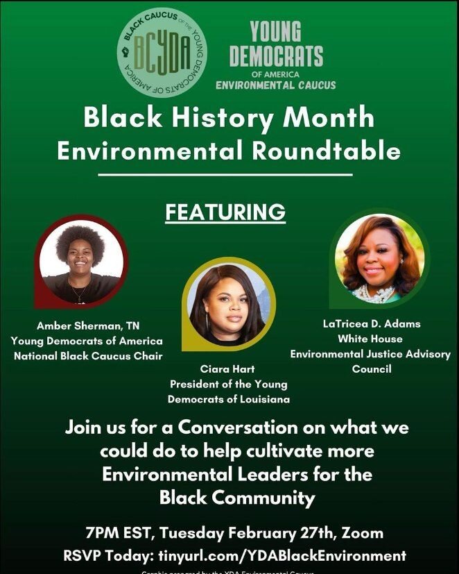 Starting NOW 2/27 at 7pm ET: Environmental Justice Roundtable for Black History Month, hosted by @YDAEnviroCaucus. Watch the livestream on their Facebook page: www.facebook.com/ydaenvirocaucus

Roundtable speakers:
- Amber Sherman, @TheBlackYDA Chair