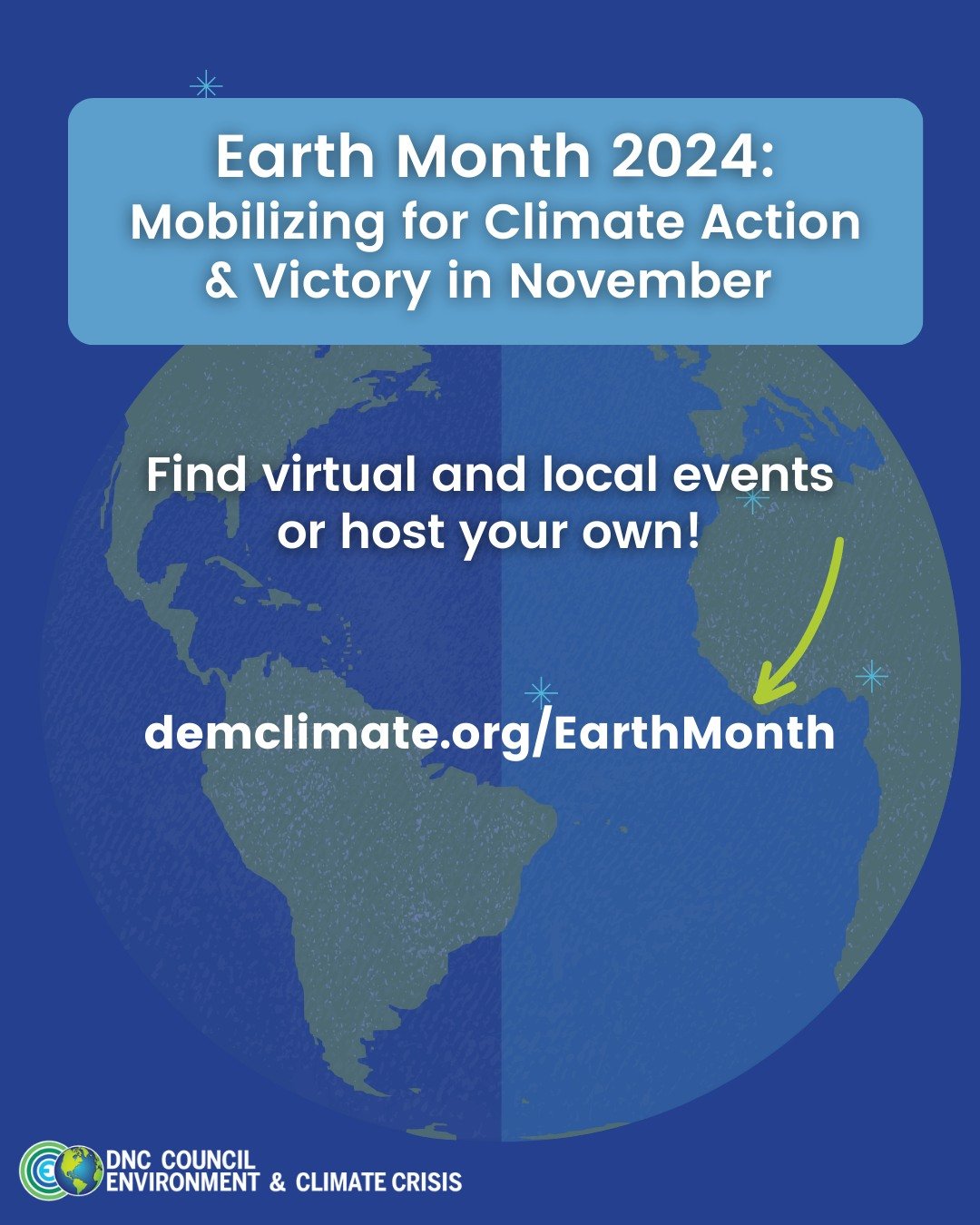 Earth Month is more important than ever this year. Our planet and future are at stake. Democrats must come together to mobilize around climate action and set the stage for 2024 election wins! Climate is on the ballot.

Find virtual and local events o