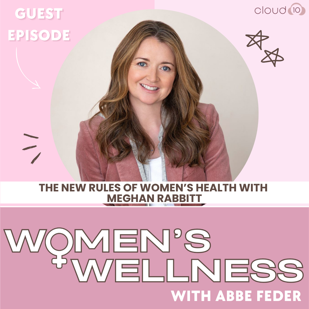 124. The New Rules of Women’s Health with Meghan Rabbitt