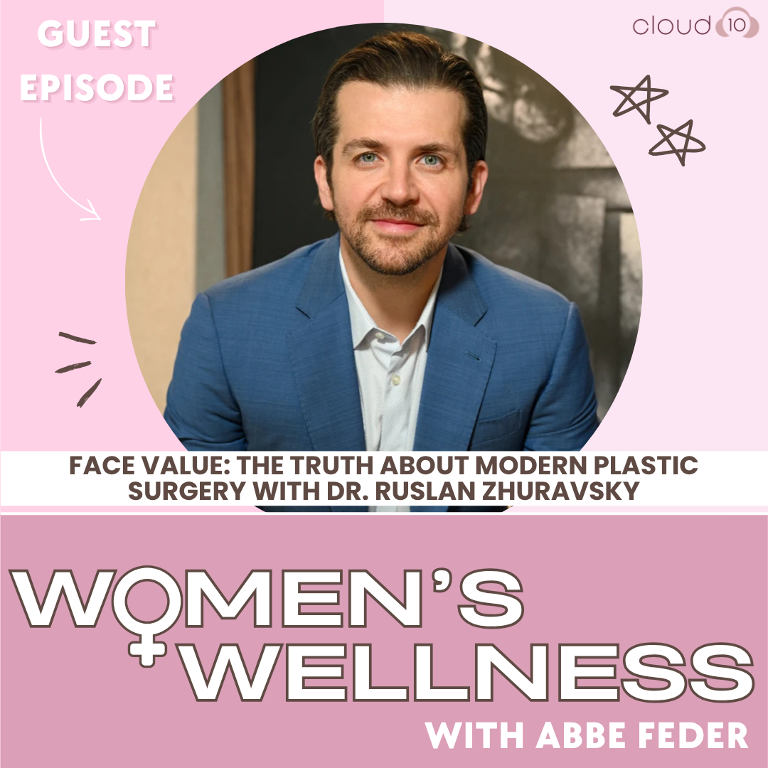 130. Face Value: The Truth About Modern Plastic Surgery with Dr. Ruslan Zhuravsky