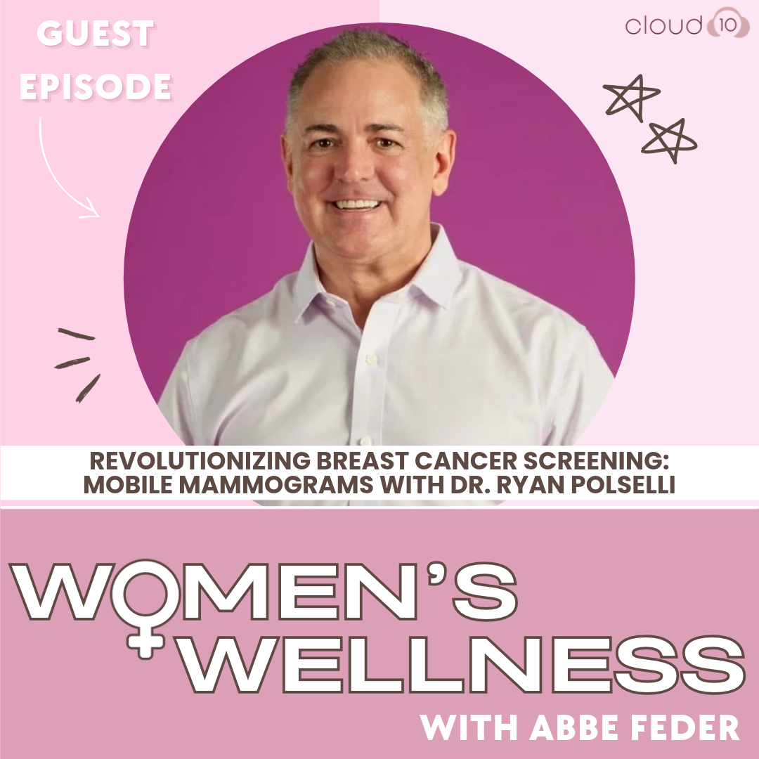 140. Revolutionizing Breast Cancer Screening: Mobile Mammograms with Dr. Ryan Polselli