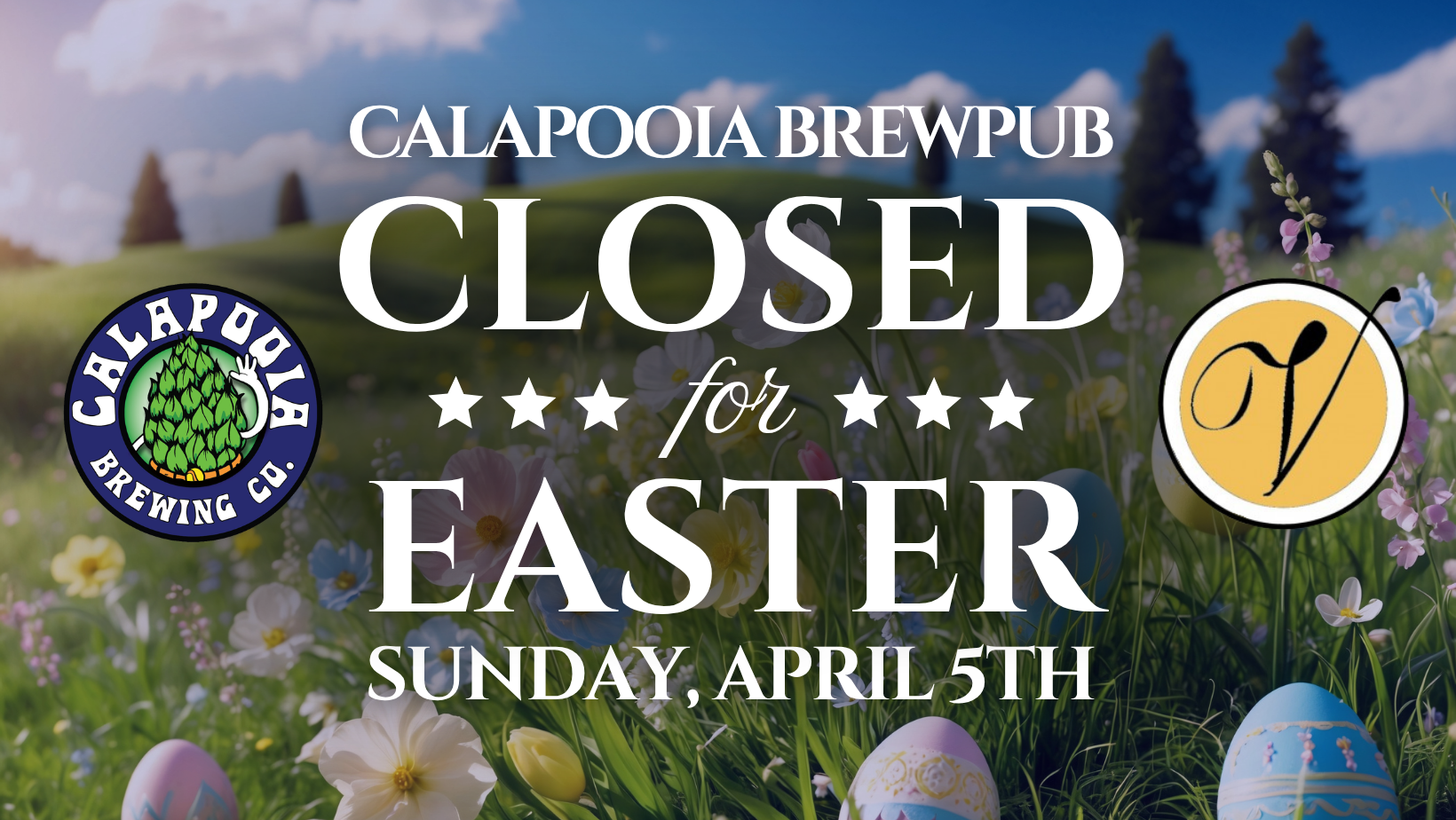 CLOSED for EASTER SUNDAY