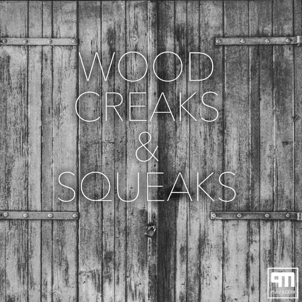 NEW SFX LIBRARY: WOOD CREAKS &amp; SQUEAKS[FREE]
